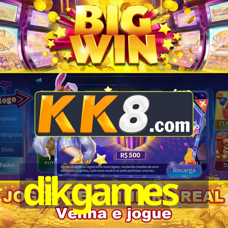 dikgames